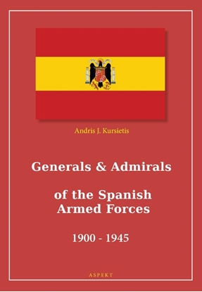 Afbeeldingen van Generals & Admirals of the Spanish Armed Forces 1900 - 1945
