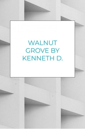 Afbeeldingen van Walnut Grove By Kenneth D. Bolden