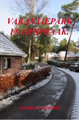 Afbeeldingen van Vakantiepark in opspraak.