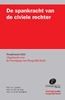Afbeelding van Preadviezen Vereniging voor Burgerlijk Recht De spankracht van de civiele rechter