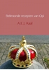 Afbeelding van Bekroonde recepten van Opi