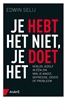Afbeelding van Je hebt het niet, je doet het