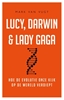 Afbeelding van Lucy, Darwin & Lady Gaga