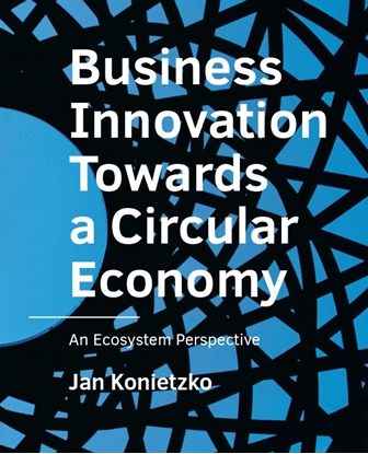 Afbeeldingen van A+BE Architecture and the Built Environment Business Innovation Towards a Circular Economy