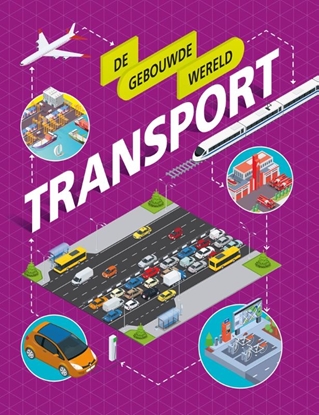 Afbeeldingen van De gebouwde wereld Transport