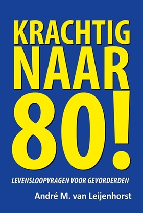 Afbeeldingen van Krachtig naar 80!