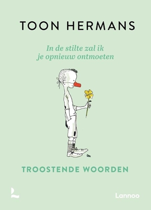 Afbeeldingen van In de stilte zal ik je opnieuw ontmoeten