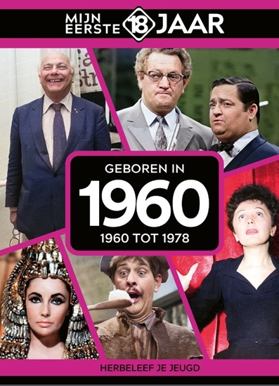 Afbeelding van Mijn eerste 18 jaar Geboren in 1960