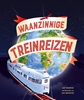 Afbeelding van Waanzinnige treinreizen
