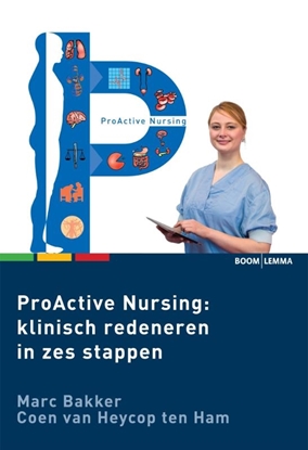 Afbeeldingen van Proactive Nursing Klinisch redeneren in zes stappen