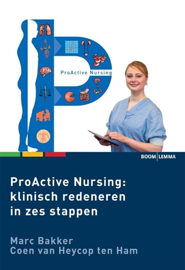 Afbeelding van Proactive Nursing Klinisch redeneren in zes stappen