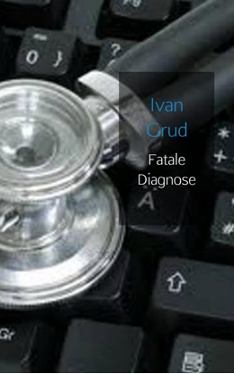 Afbeeldingen van Fatale diagnose