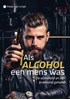 Afbeelding van Als alcohol een mens was