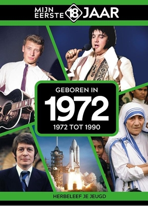 Afbeeldingen van Mijn eerste 18 jaar Geboren in 1972