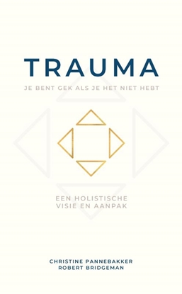 Afbeeldingen van Trauma, je bent gek als je het niet hebt