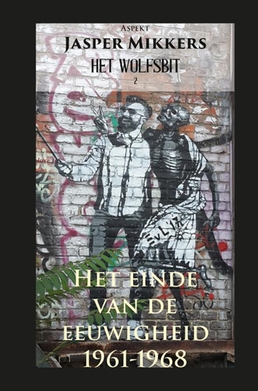 Afbeelding van WOLFSBIT Het einde van de eeuwigheid 1961-1968