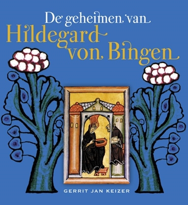 Afbeeldingen van De geheimen van Hildegard von Bingen