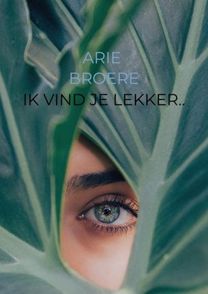Afbeeldingen van Ik vind je lekker..