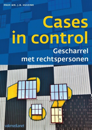 Afbeelding van Controlling & auditing in de praktijk Cases in control: gescharrel met rechtspersonen