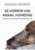 Afbeelding van De horror van animal hoarding