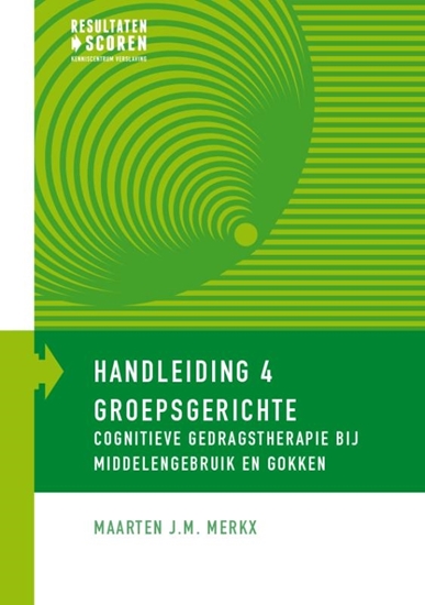 Afbeelding van Handleiding Groepsgerichte cognitieve gedragstherapie bij middelengebruik en gokken