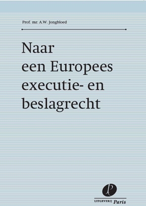 Afbeeldingen van Naar een Europees executie- en beslagrecht