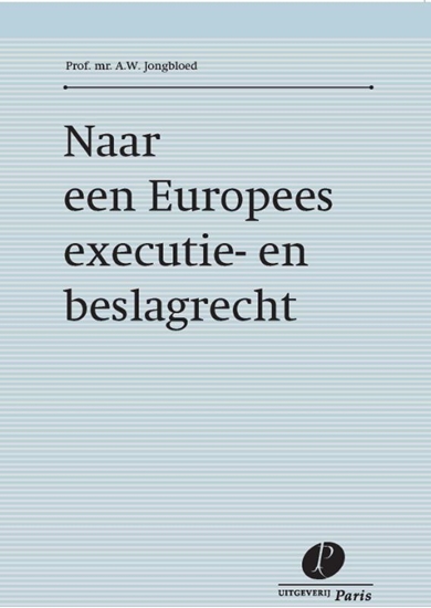 Afbeelding van Naar een Europees executie- en beslagrecht