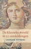 Afbeelding van De klassieke wereld in 52 ontdekkingen