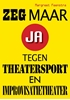 Afbeelding van Zeg maar ja tegen theatersport en improvisatietheater