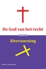 Afbeelding van De God van het recht contra alverzoening