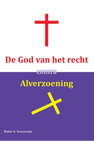 Afbeelding van De God van het recht contra alverzoening
