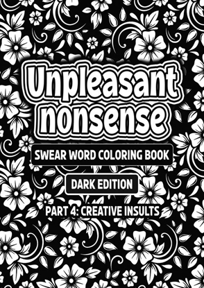 Afbeeldingen van Unpleasant nonsense deel 4: Creative insults