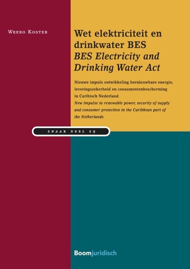 Afbeelding van Studiereeks Nederlands-Antilliaans en Arubaans recht Wet elektriciteit en drinkwater BES / BES Electricity and Drinking Water Act