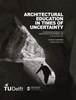 Afbeelding van ARCHITECTURAL EDUCATION IN TIMES OF UNCERTAINTY