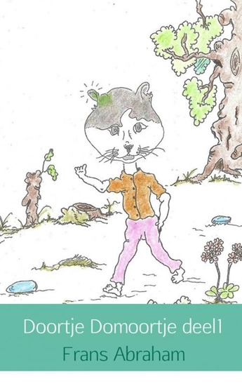 Afbeelding van Doortje Domoortje Doortje krijgt een groen oortje deel 1