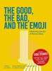Afbeelding van The Good, The Bad, and The Emoji