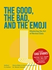 Afbeelding van The Good, The Bad, and The Emoji