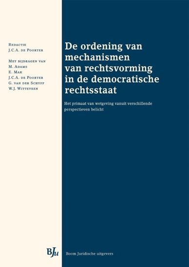Afbeelding van De ordening van mechanismen van rechtsvorming in de democratische rechtsstaat