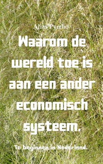 Afbeelding van Waarom de wereld toe is aan een ander economisch systeem.