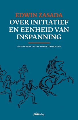 Afbeeldingen van Over initiatief en eenheid van inspanning