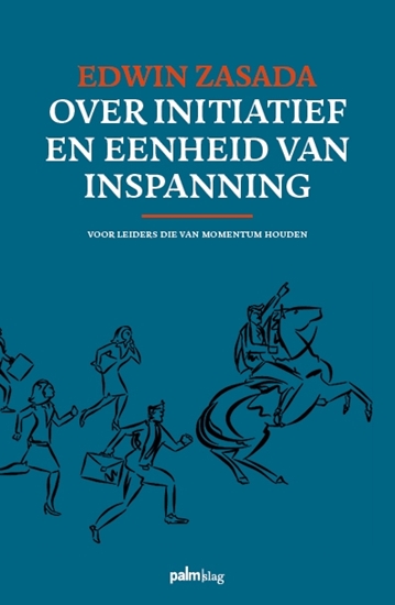 Afbeelding van Over initiatief en eenheid van inspanning
