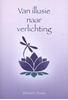 Afbeelding van Van illusie naar verlichting