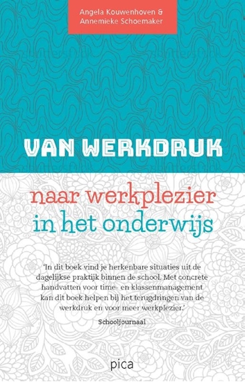 Afbeelding van Van werkdruk naar werkplezier in het onderwijs