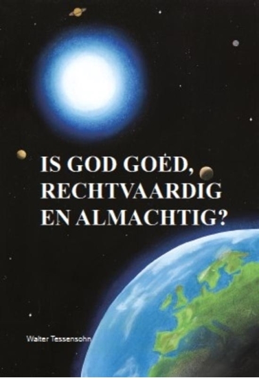 Afbeelding van Is God goed, rechtvaardig en almachtig?