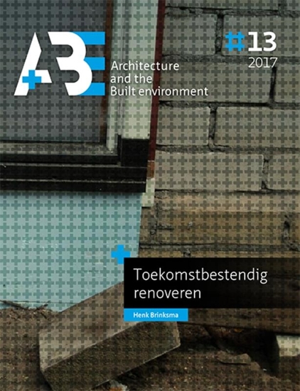 Afbeelding van A+BE Architecture and the Built Environment Toekomstbestendig renoveren