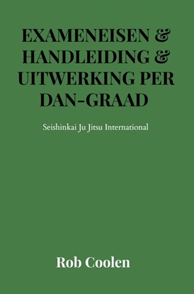 Afbeeldingen van EXAMENEISEN Seishinkai Ju Jitsu International