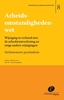 Afbeelding van Parlementaire geschiedenis arbeidsrecht Arbeidsomstandighedenwet
