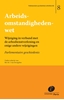 Afbeelding van Parlementaire geschiedenis arbeidsrecht Arbeidsomstandighedenwet