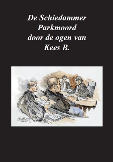 Afbeelding van De Schiedammer Parkmoord door de ogen van Kees B.