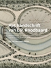 Afbeelding van A+BE Architecture and the Built Environment Het handschrift van L.P. Roodbaard